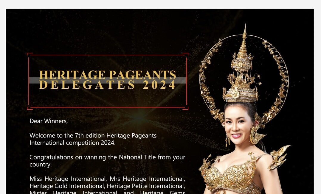 Eplanet Pte Ltd announces the 7th Heritage Pageants 2024 in Thailand